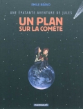 Une épatante aventure de Jules t6/ Un plan sur la comète