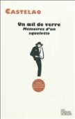 Un oeil de verre. Mémoires d'un squelette