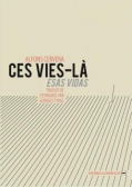 Ces vies-là - Esas vidas