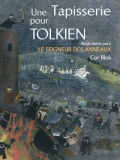 Une tapisserie pour Tolkien. Illustrations pour Le seigneur des anneaux