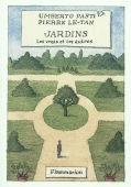 Les jardins. Les vrais et les autres