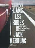 Dans les roues de Jack Kérouac. Portrait d'une Amérique nomade