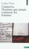 Casanova, l'homme qui aimait vraiment les femmes