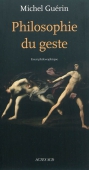 Philosophie du geste. Essai philosophique