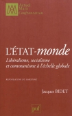 L'Etat-monde. Libéralisme, socialisme et communisme à l'échelle globale