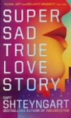 Super Sad True Love Story