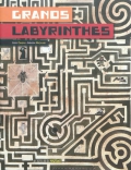 Grands labyrinthes