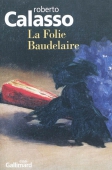 La folie Baudelaire