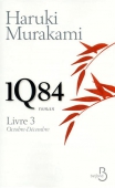 1Q84, livre 3. Octobre-décembre
