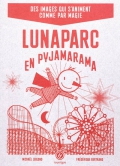 Lunaparc en pyjamarama