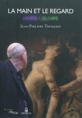La main et le regard. Livre/Louvre