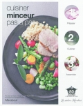 Cuisiner minceur pas à pas