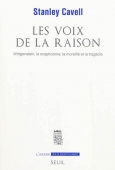 La voix de la raison. Wittgenstein, le scepticisme, la moralité et la tragédie