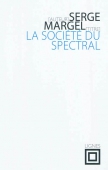 La société du spectral