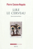 Lire le cerveau. Neuro/science/fiction