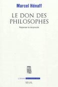 Le don des philosophes. Repenser la réciprocité