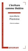 L'écriture comme théâtre