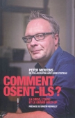 Comment osent-ils? La crise, l'euro et le grand hold-up