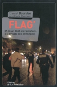 Flag'. 25 ans et 7000 interpellations à la Brigade anti-criminalité