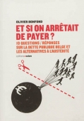 Et si on arrêtait de payer ?  10 questions-réponses sur la dette publique belge et les alternatives à l'austérité alerte