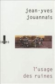 L'usage des ruines. Portraits obsidionaux