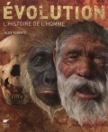 Evolution : l'histoire de l'homme