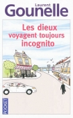 Les dieux voyagent toujours incognito