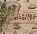 L'âge d'or des cartes marines : quand l'Europe découvrait le monde