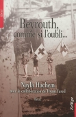 Beyrouth, comme si l'oubli...