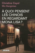 A quoi pensent les chinois en regardant Mona Lisa?