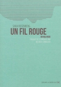 Un fil rouge. Un hilo rojo