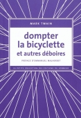 Dompter la bicyclette. Et autres déboires