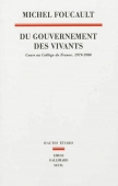 Du gouvernement des vivants. Cours au Collège de France, 1979-1980