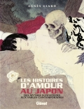 Les histoires d'amour au Japon. Des mythes fondateurs aux fables contemporaines