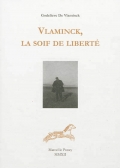 Vlaminck, la soif de liberté