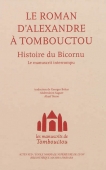 Les manuscrits de Tombouctou. Histoire du bicornu. Le manuscrit interrompu