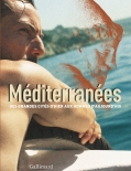 Méditerranées. Des grandes cités d'hier aux hommes d'aujourd'hui