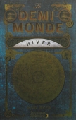 Le Demi-Monde. Hiver