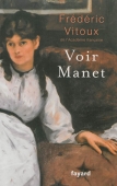 Voir Manet