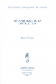 Métaphysique de la destruction