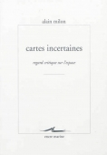 Cartes incertaines. Regard critique sur l'espace