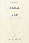 A vif. La création et les signes