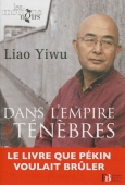 Dans l'empire des ténèbres. Un écrivain dans les geôles chinoises
