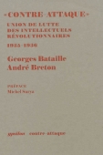 Contre-attaque. Union de lutte des intellectuels révolutionnaires. 1935-1936