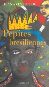 Pépites brésiliennes