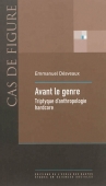 Avant le genre. Triptyque d'anthropologie hardcore