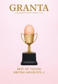 Granta. The Magazine of New Writing n°123/Best of Young British Novelists 4