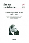 Etudes sartriennes n°16/2012. Les conférences du Havre sur le roman