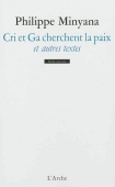 Cri et Ga cherchent la paix. Et autres textes