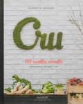 Cru. 115 recettes vivantes